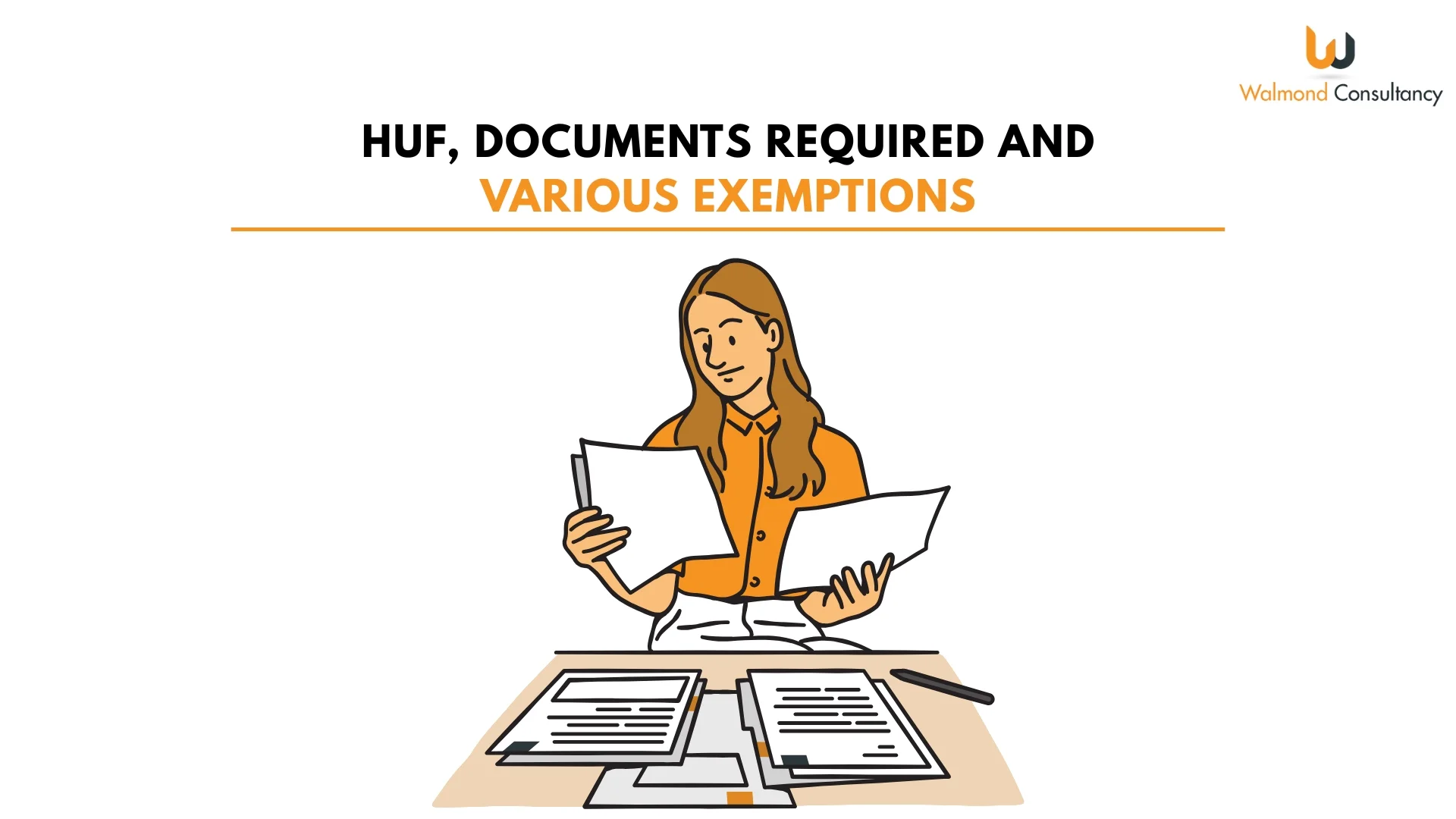 HUF, Documents required and Various exemptions