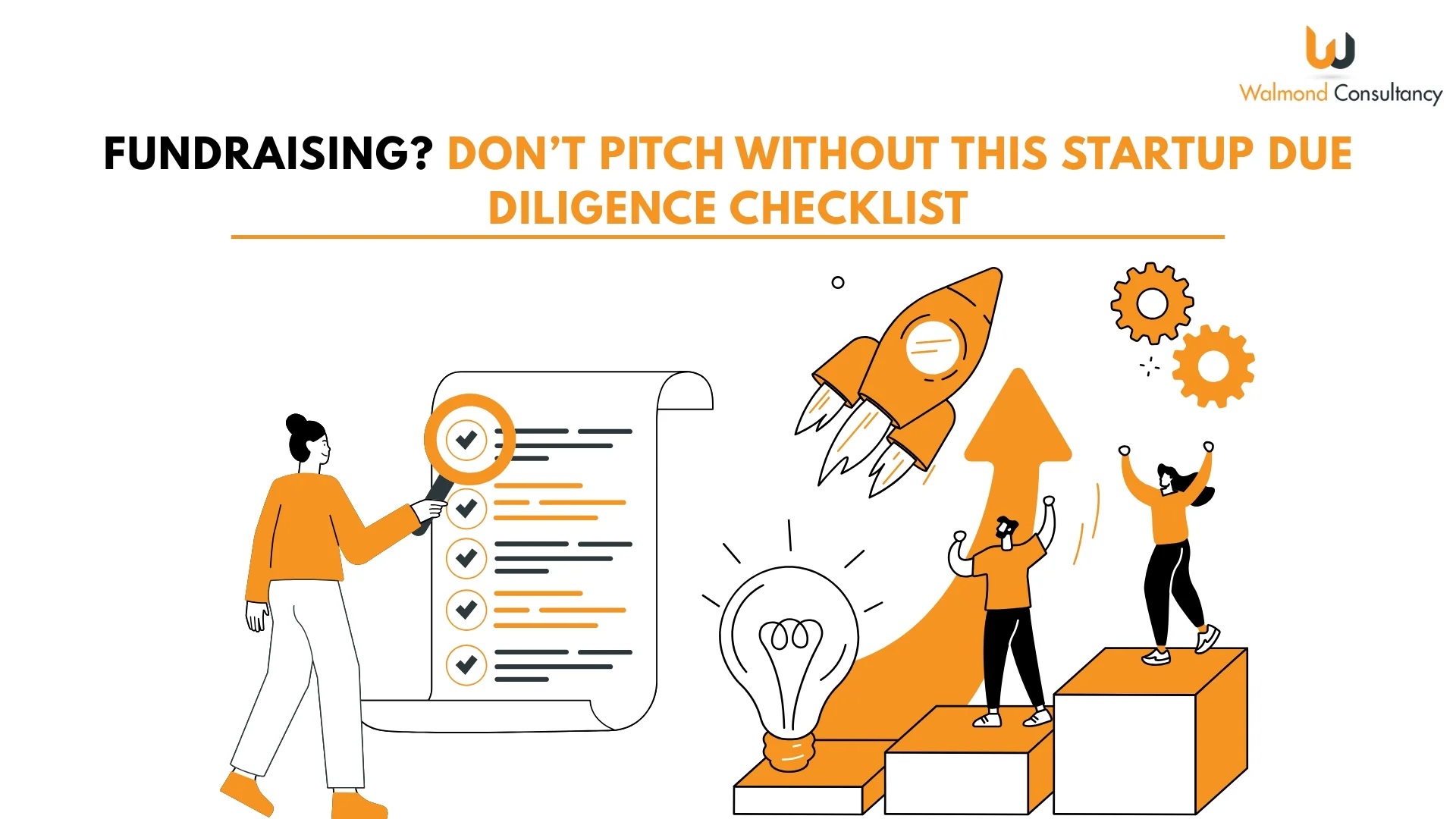 Fundraising? Don’t Pitch Without This Startup Due Diligence Checklist
