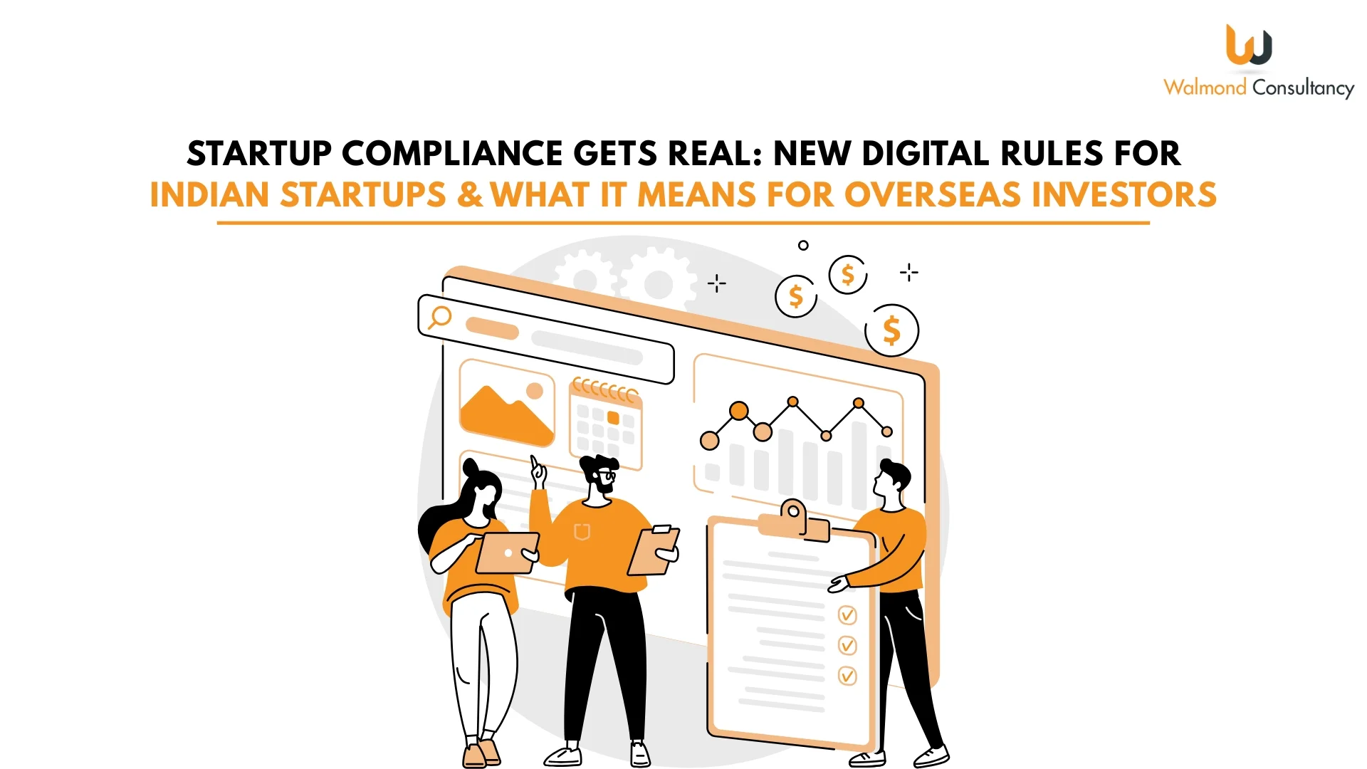 Startup Compliance Gets Real: New Digital Rules for Indian Startups & What It Means for Overseas Investors
